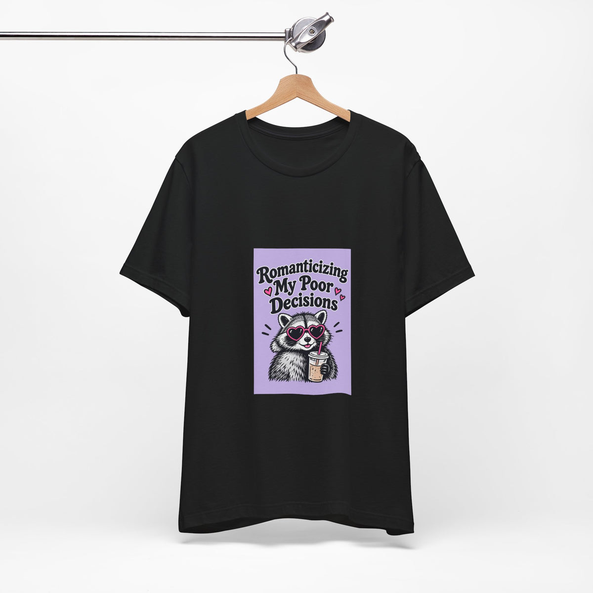 Romanticizing My Poor Decisions raccoon tee | Graphic T-Shirt