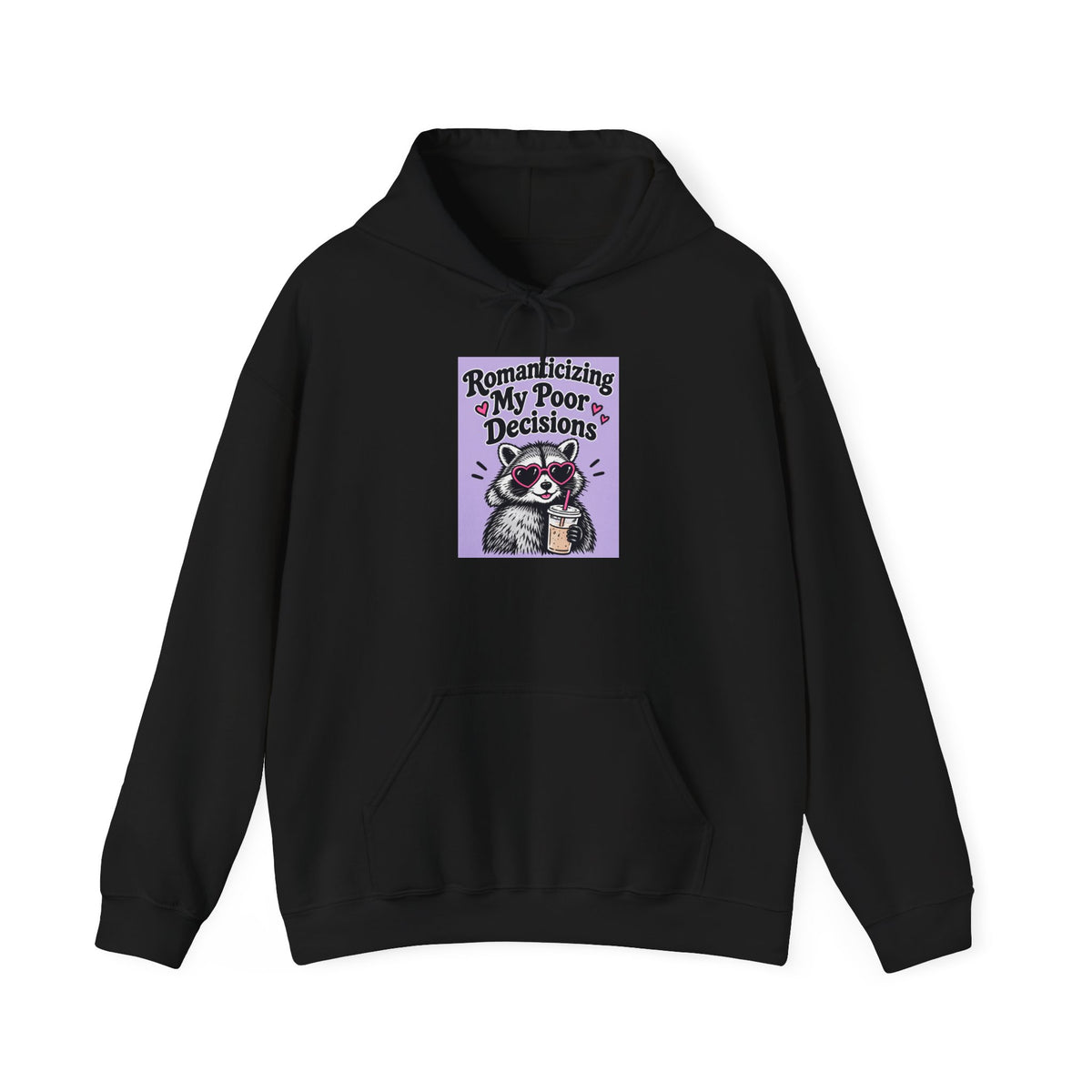 Raccoon 'Romanizing My Poor Decisions' Hoodie – Funny Sarcastic Graphic Pullover