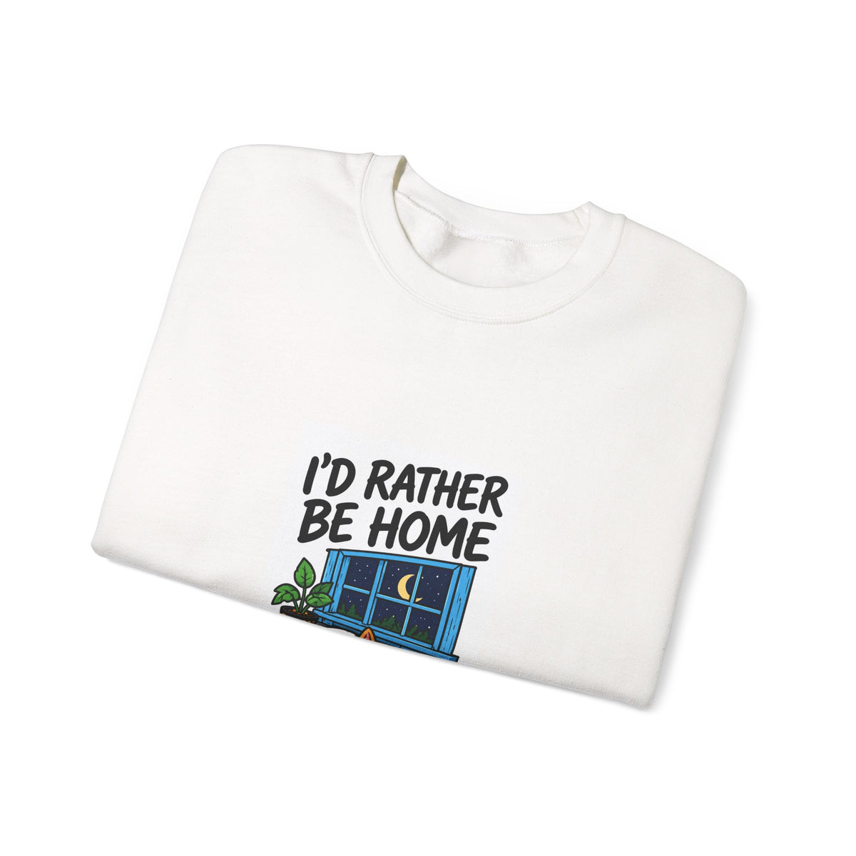 Crewneck Sweatshirt — 'I'd Rather Be Home' Cozy Cabin Graphic