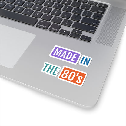 Made in the 80's Kiss-Cut Sticker | Retro 1980s Typography