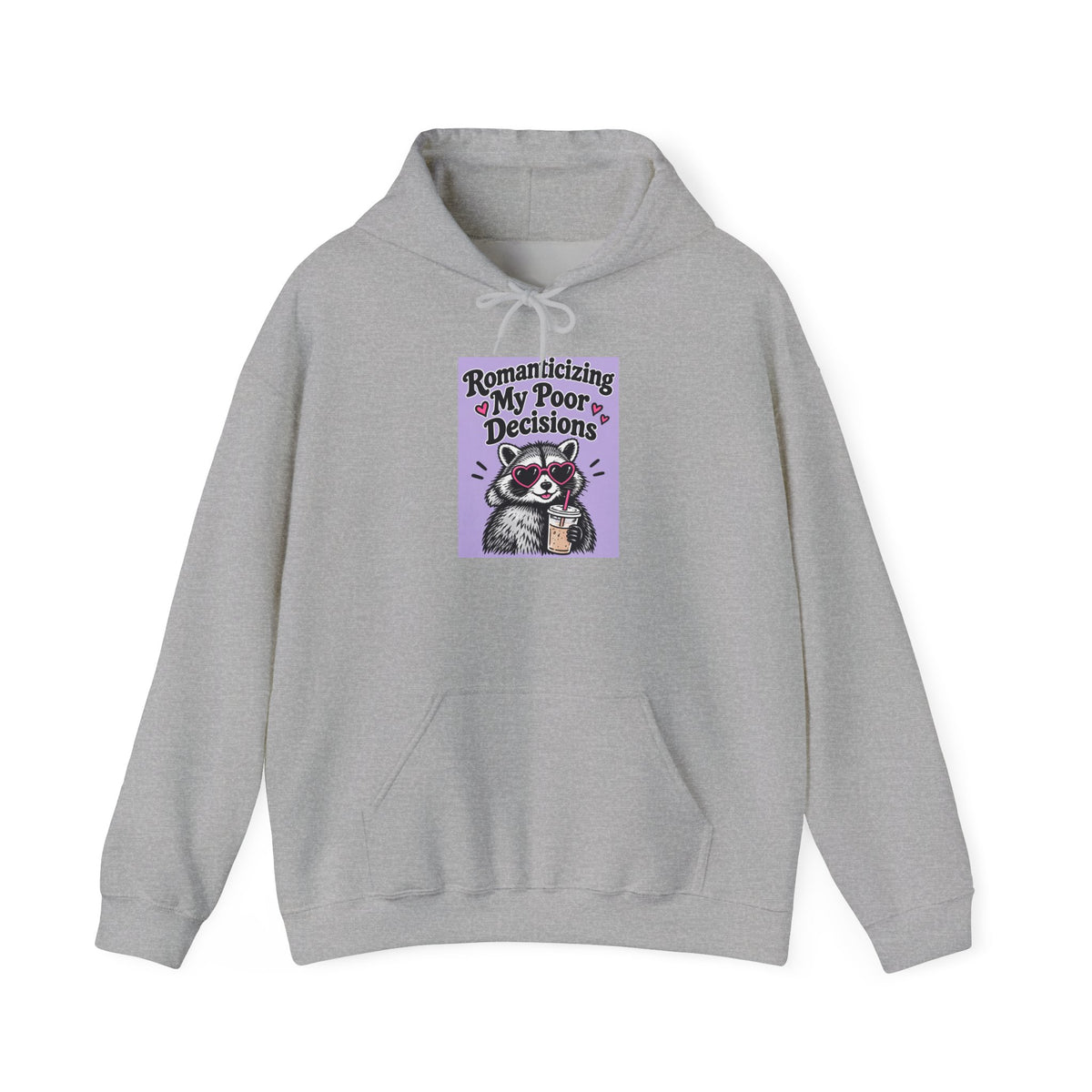 Raccoon 'Romanizing My Poor Decisions' Hoodie – Funny Sarcastic Graphic Pullover