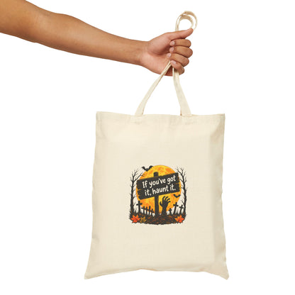 If you've got it, haunt it Tote Bag | Halloween ghost graveyard pumpkin design
