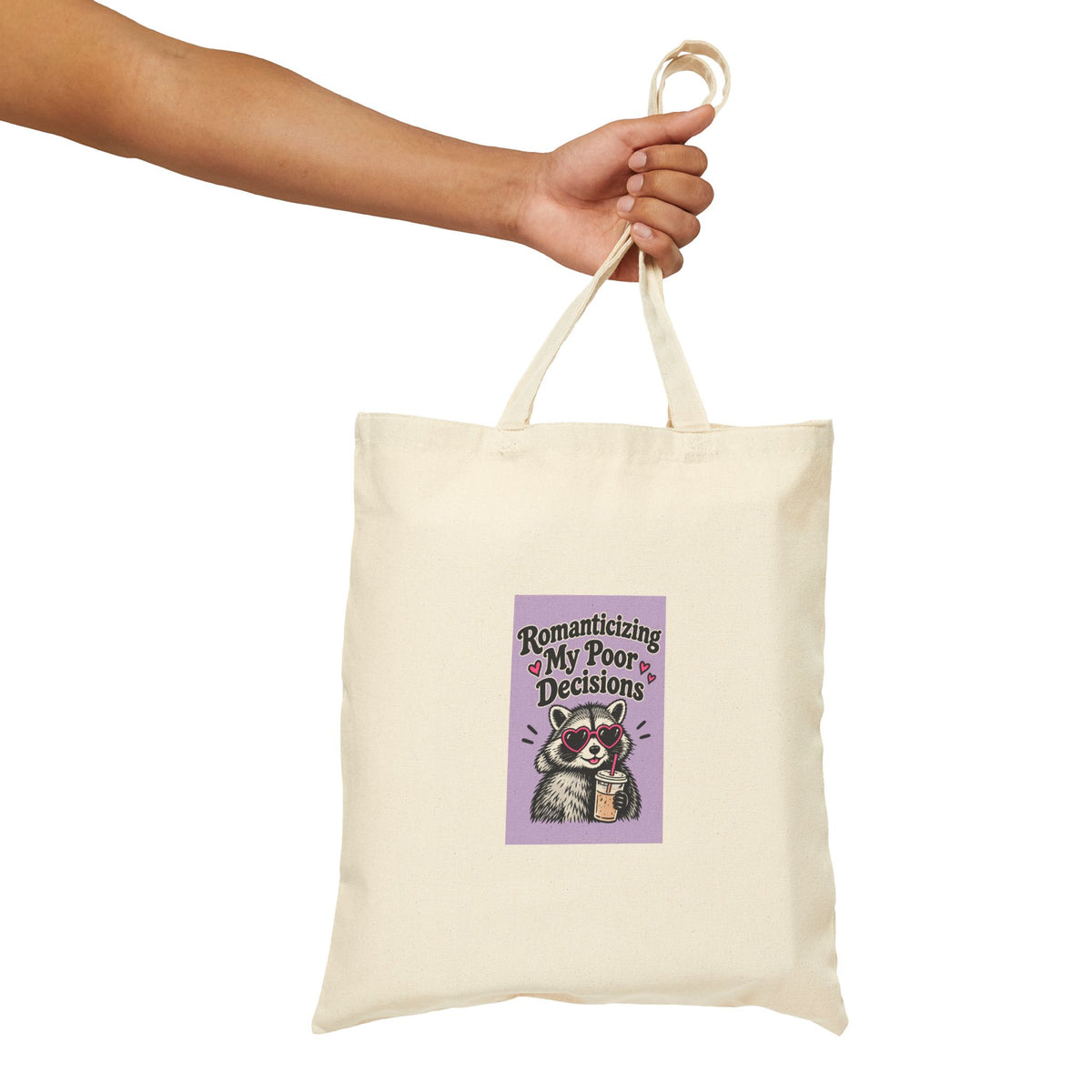 Tote Bag — 'Romanticizing My Poor Decisions' Cute Raccoon Canvas Tote