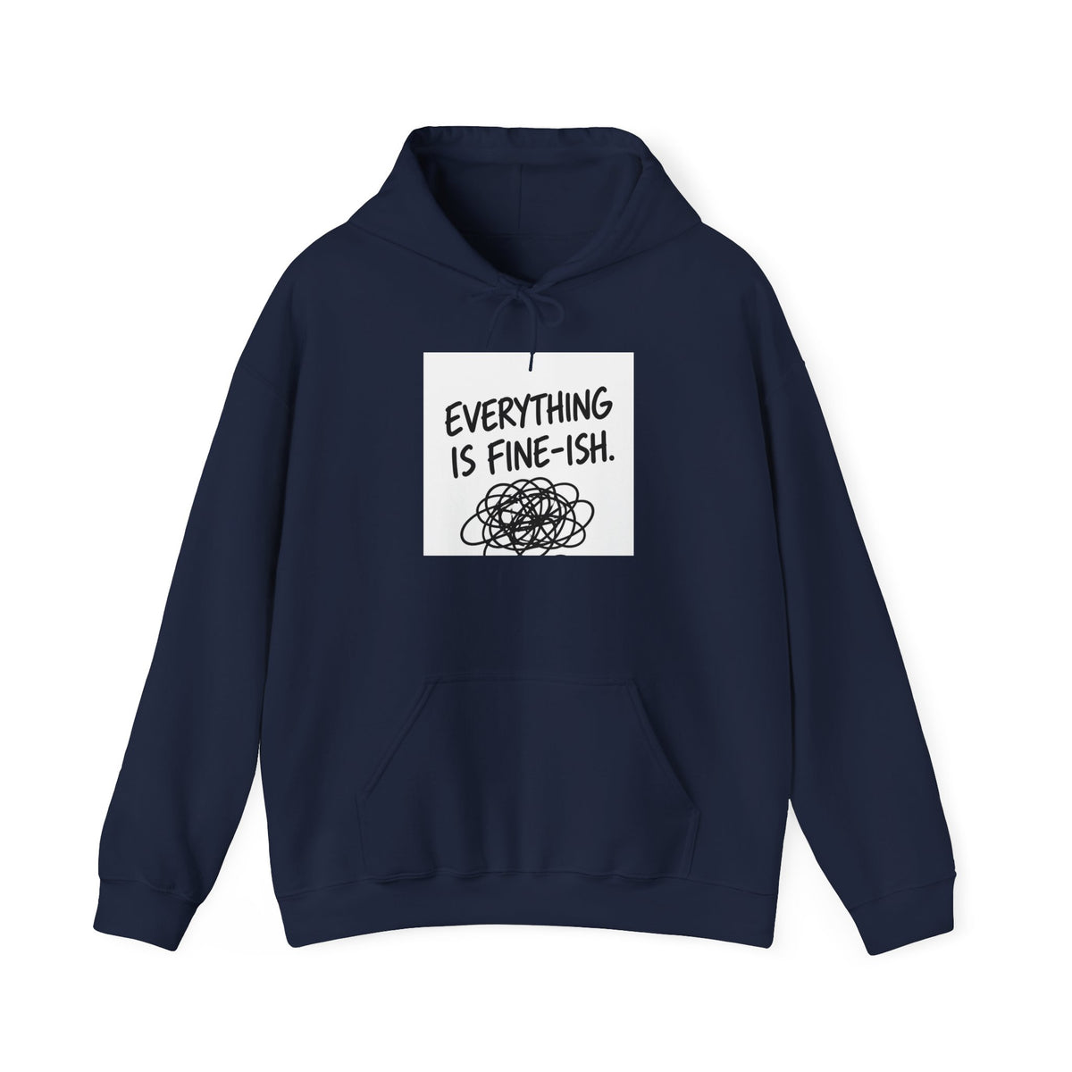 Everything Is Fine-ish Hoodie — Funny Relatable Mental Health Graphic Hoodie