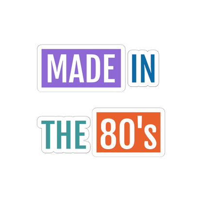 Made in the 80's Sticker — Retro 80s Vintage Decal