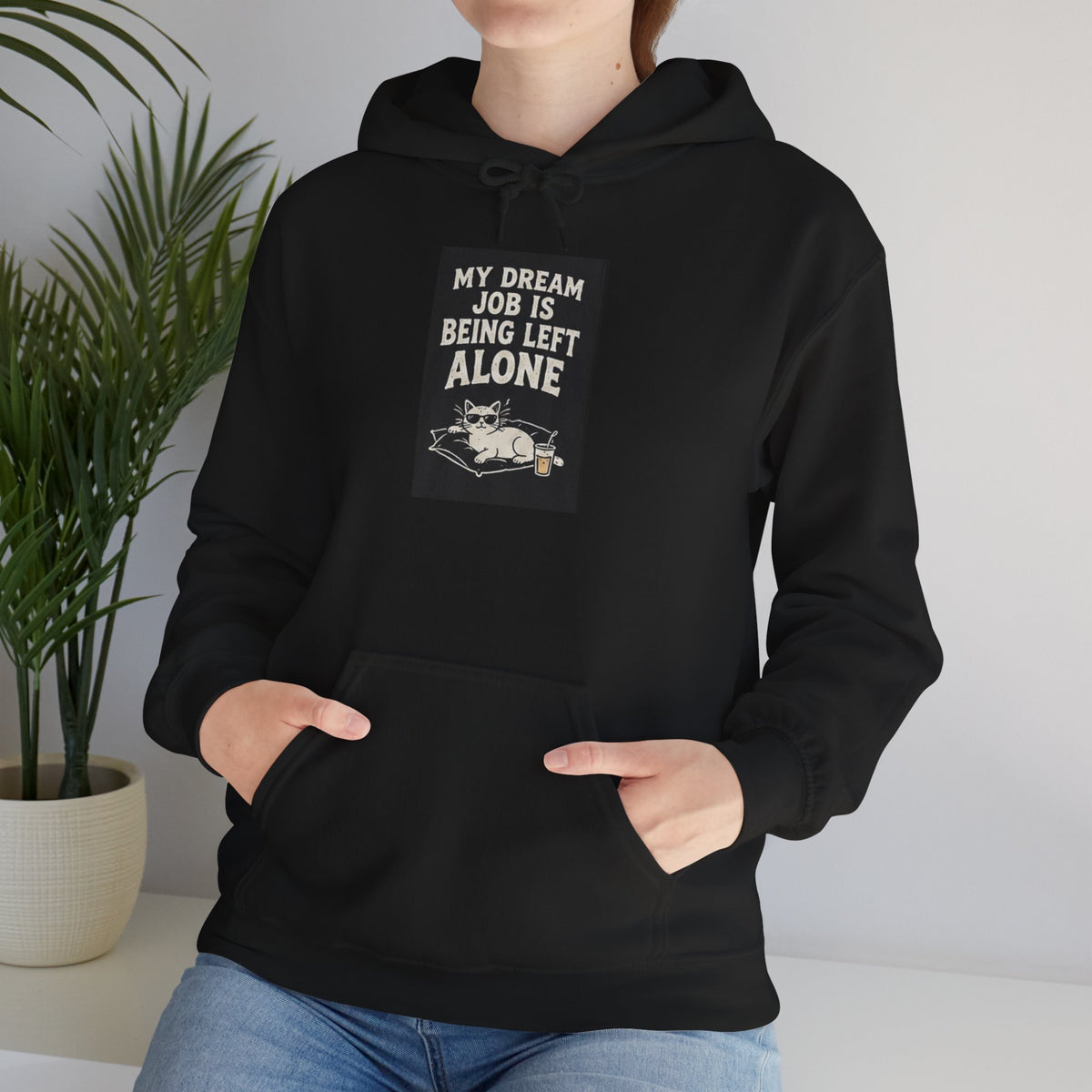 Left Alone Hoodie — “My Dream Job Is Being Left Alone” Cozy Introvert Pullover