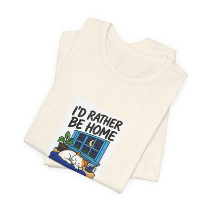 I'd Rather Be Home Cat T-Shirt — Cozy Night In Graphic Tee