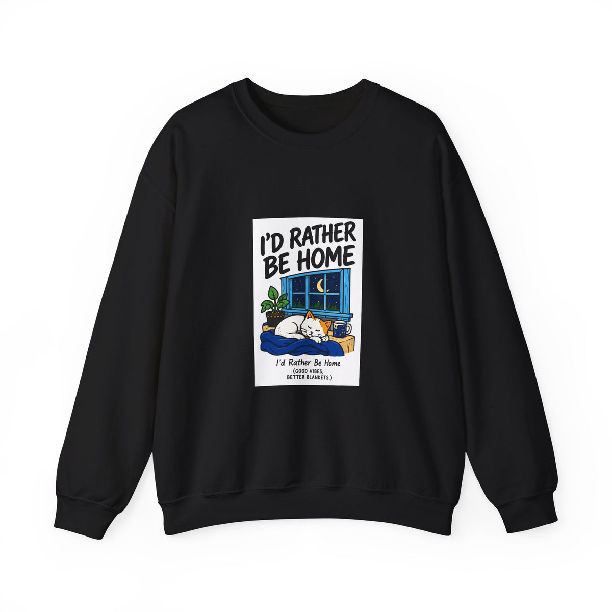 Crewneck Sweatshirt — 'I'd Rather Be Home' Cozy Cabin Graphic