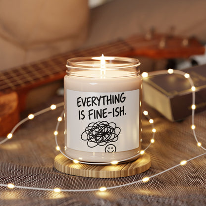 Everything Is Fine-ish Soy Candle — 9oz Scented Jar, Funny Anxiety Gift