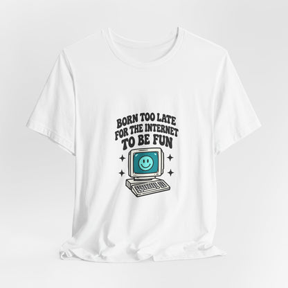 Retro Computer Cartoon Tee | "Never Too Late To Be The Fun" graphic