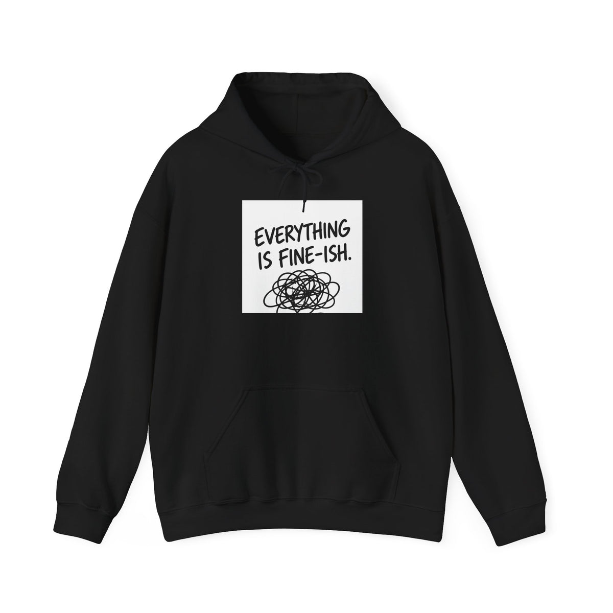 Everything Is Fine-ish Hoodie — Funny Relatable Graphic Pullover