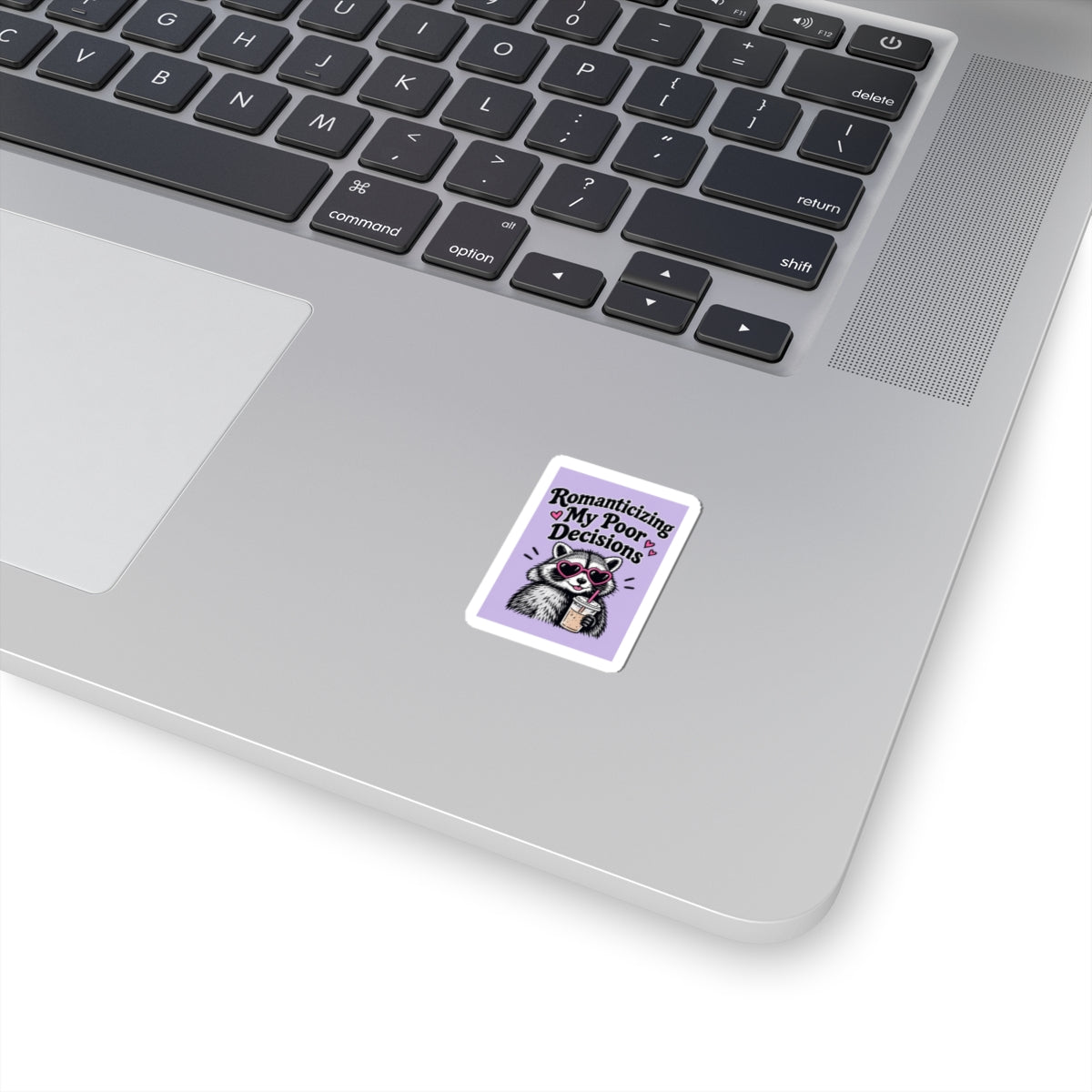 Romanticizing My Poor Decisions sticker | Kiss-cut sticker, raccoon design