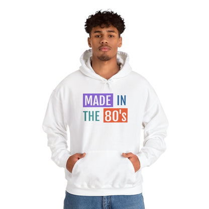 Made in the 80s Hoodie | Retro 1980s Text Sweatshirt