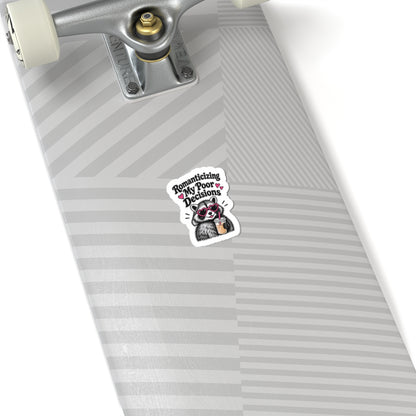 Sticker — 'Romanticizing My Poor Decisions' Cute Raccoon Drink Vinyl Sticker
