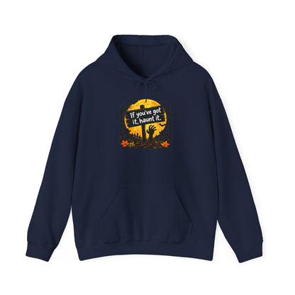 If you've got it, haunt it Halloween hoodie | spooky graveyard design