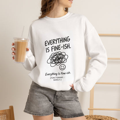 Everything Is Fine-ish scribble graphic Sweatshirt