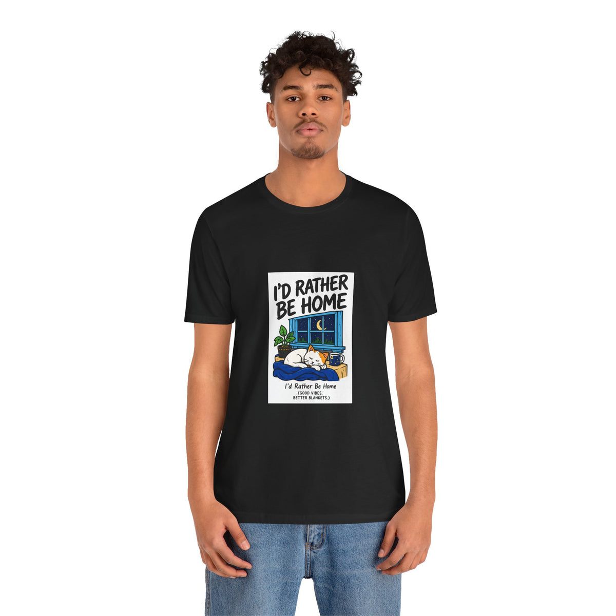 I'd Rather Be Home T-Shirt — Cozy Homebody Graphic Tee