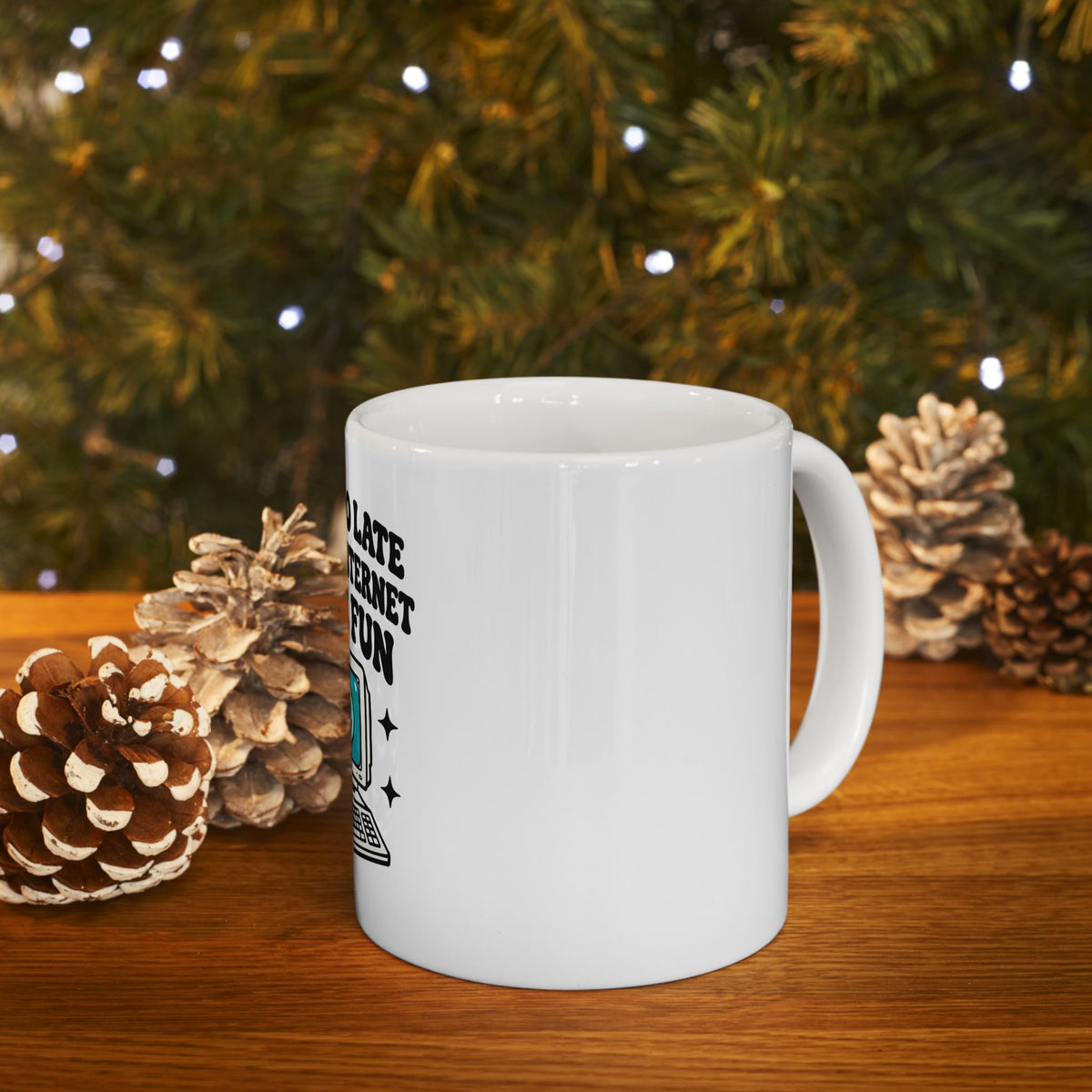 Funny Retro Computer Mug - "Born Too Late for the Internet to Be Fun" Ceramic Coffee Cup (11oz/15oz)