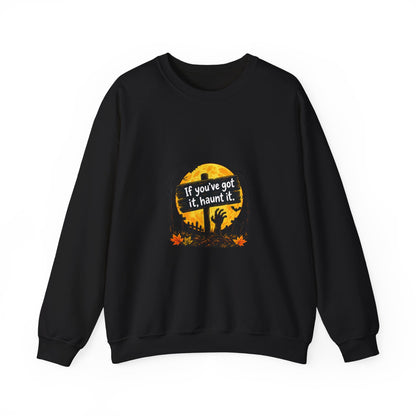 If Youve Got It Haunt It sweatshirt | Halloween cemetery moon design