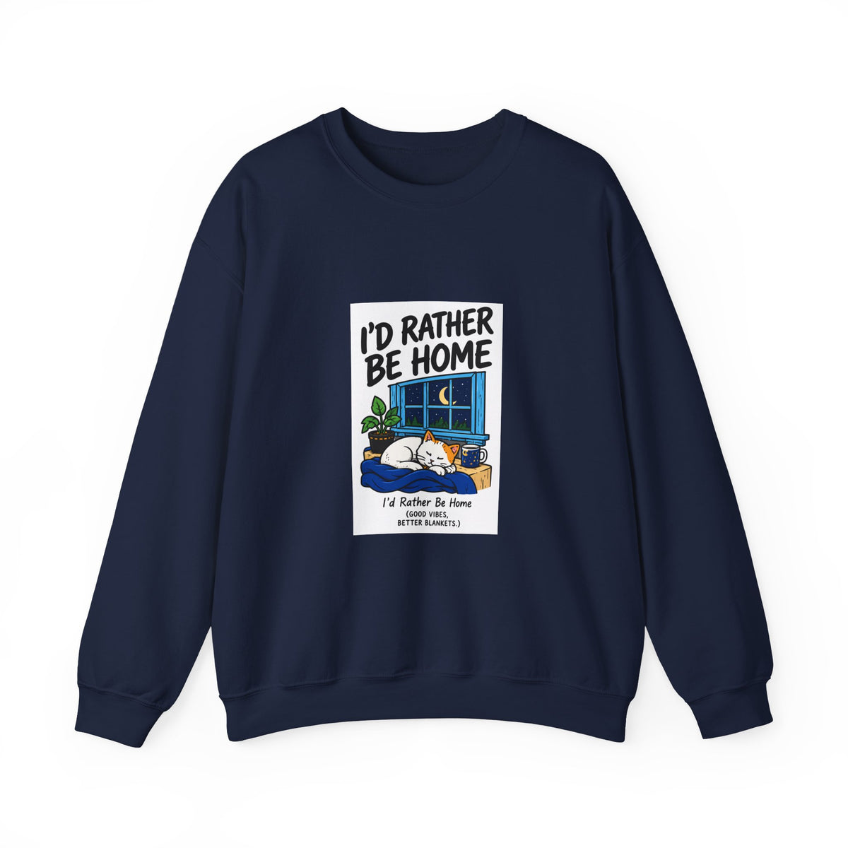 Crewneck Sweatshirt — 'I'd Rather Be Home' Cozy Cabin Graphic