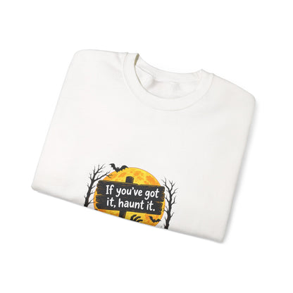 If Youve Got It Haunt It sweatshirt | Halloween cemetery moon design
