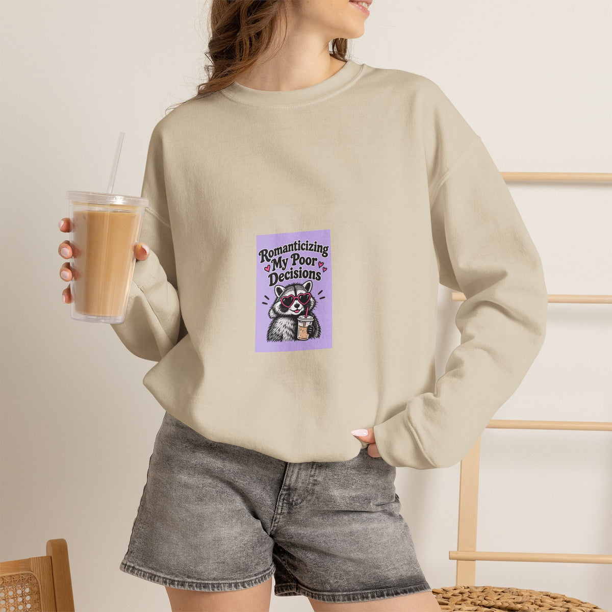 Crewneck Sweatshirt — “Romanticize My Poor Decisions” Cute Raccoon Graphic