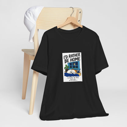 I'd Rather Be Home Cat T-Shirt — Cozy Night In Graphic Tee