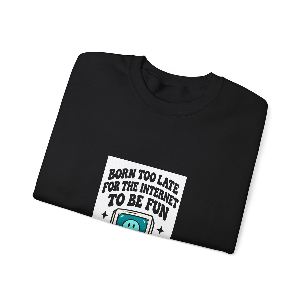 Retro Computer 'Never Too Late To Be Fun' Sweatshirt | Cute Tech Graphic